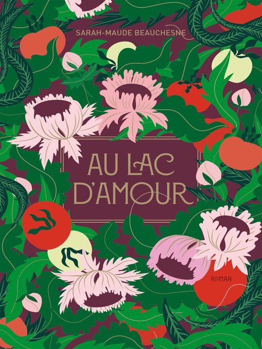 Title details for Au lac D'Amour by Sarah-Maude Beauchesne - Available
